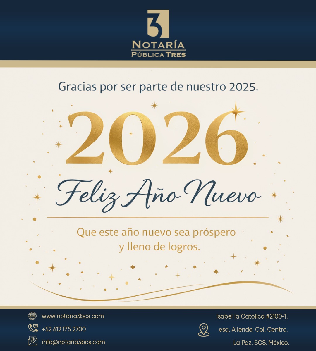✨🎉 Iniciamos 2026 con nuevos propósitos y el compromiso de seguir dando certeza y confianza.

En Notaría 3 BCS agradecemos su preferencia y les deseamos un año lleno de bienestar, estabilidad y nuevos proyectos por concretar.

🥂 Feliz Año Nuevo 2026

#FelizAñoNuevo #Bienvenido2026
#Notaría3BCS #LaPazBCS #LosCabos #BajaCaliforniaSur