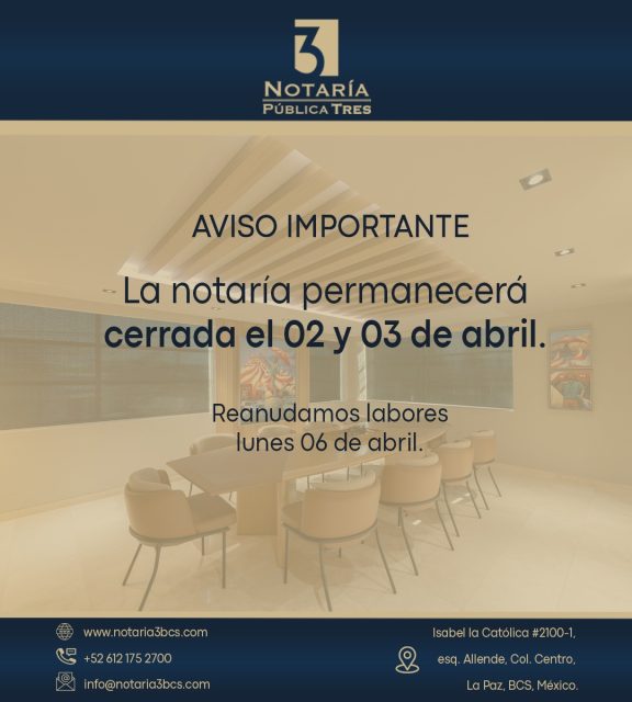 📢 Aviso

Les informamos que Notaría 3 BCS permanecerá cerrada los días jueves 02 y viernes 03 de abril.

Retomaremos la atención en nuestro horario habitual el lunes 06 de abril.

Agradecemos su comprensión.

#Notaría3BCS #LaPazBCS